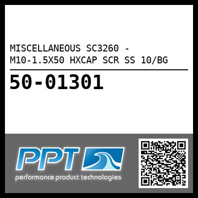 MISCELLANEOUS SC3260 - M10-1.5X50 HXCAP SCR SS 10/BG