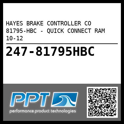 HAYES BRAKE CONTROLLER CO 81795-HBC - QUICK CONNECT RAM 10-12