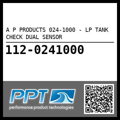 A P PRODUCTS 024-1000 - LP TANK CHECK DUAL SENSOR