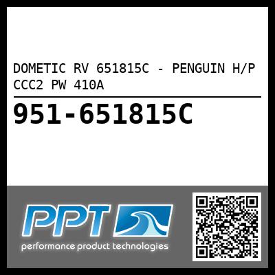 DOMETIC RV 651815C - PENGUIN H/P CCC2 PW 410A