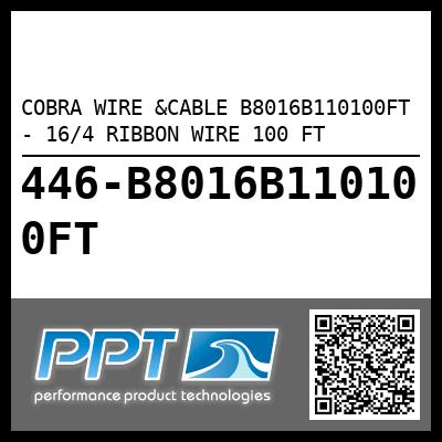 COBRA WIRE &CABLE B8016B110100FT - 16/4 RIBBON WIRE 100 FT