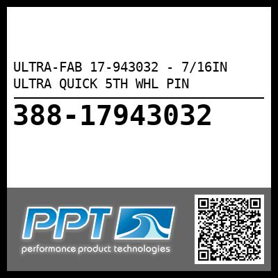 ULTRA-FAB 17-943032 - 7/16IN ULTRA QUICK 5TH WHL PIN