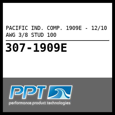 PACIFIC IND. COMP. 12/10 AWG 3/8 STUD 100 (1909E) PACIFIC IND. COMP. 12/10 AWG 3/8 STUD 100 (1909E)