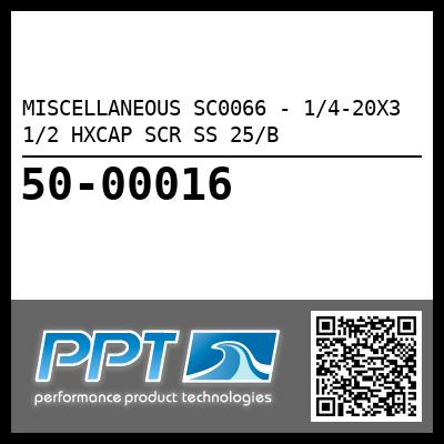 MISCELLANEOUS SC0066 - 1/4-20X3 1/2 HXCAP SCR SS 25/B