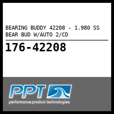 BEARING BUDDY 1.980 SS BEAR BUD W/AUTO 2/CD (42208) BEARING BUDDY 1.980 SS BEAR BUD W/AUTO 2/CD (42208)