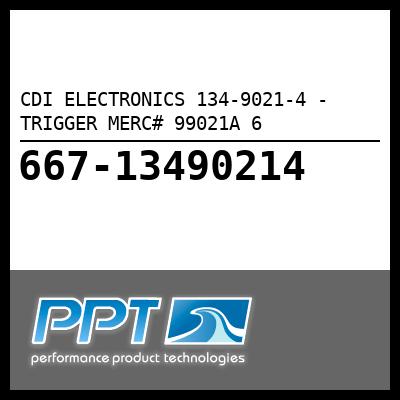 CDI ELECTRONICS TRIGGER MERC# 99021A 6 (134-9021-4) CDI ELECTRONICS TRIGGER MERC# 99021A 6 (134-9021-4)