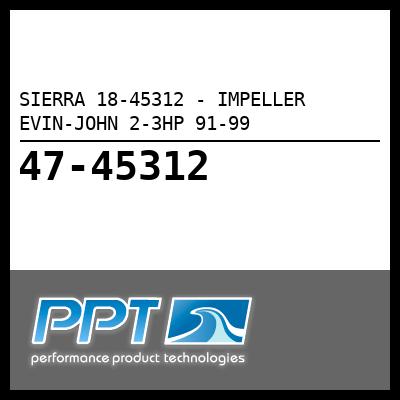 SIERRA IMPELLER EVIN-JOHN 2-3HP 91-99 (18-45312) SIERRA IMPELLER EVIN-JOHN 2-3HP 91-99 (18-45312)