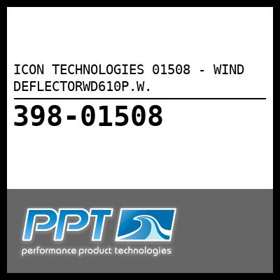 ICON TECHNOLOGIES WIND DEFLECTORWD610P.W. (01508) ICON TECHNOLOGIES WIND DEFLECTORWD610P.W. (01508)