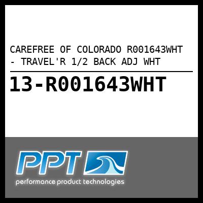 CAREFREE OF COLORADO TRAVEL'R 1/2 BACK ADJ WHT (R001643WHT) CAREFREE OF COLORADO TRAVEL'R 1/2 BACK ADJ WHT (R001643WHT)