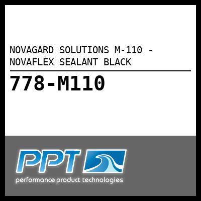 NOVAGARD SOLUTIONS NOVAFLEX SEALANT BLACK (M-110) NOVAGARD SOLUTIONS NOVAFLEX SEALANT BLACK (M-110)
