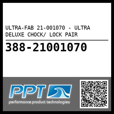 ULTRA-FAB 21-001070 - ULTRA DELUXE CHOCK/ LOCK PAIR
