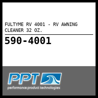 FULTYME RV RV AWNING CLEANER 32 OZ. (4001) FULTYME RV RV AWNING CLEANER 32 OZ. (4001)