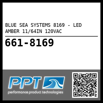 BLUE SEA SYSTEMS 8169 - LED AMBER 11/64IN 120VAC