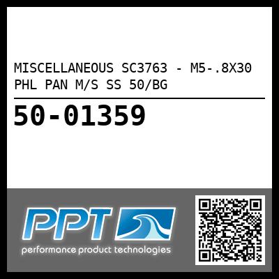MISCELLANEOUS SC3763 - M5-.8X30 PHL PAN M/S SS 50/BG