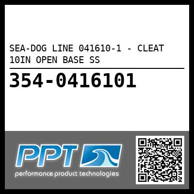SEA-DOG LINE 041610-1 - CLEAT 10IN OPEN BASE SS