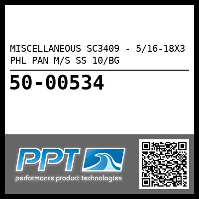 MISCELLANEOUS SC3409 - 5/16-18X3 PHL PAN M/S SS 10/BG