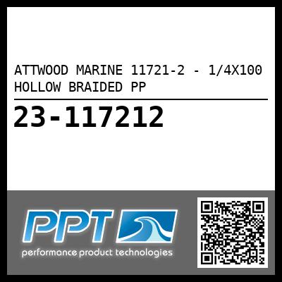 ATTWOOD MARINE 11721-2 - 1/4X100 HOLLOW BRAIDED PP
