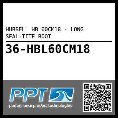 HUBBELL HBL60CM18 - LONG SEAL-TITE BOOT