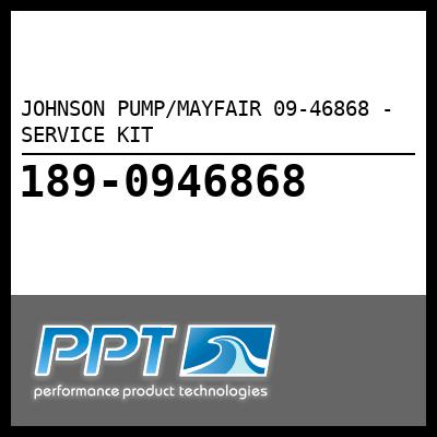 JOHNSON PUMP/MAYFAIR SERVICE KIT (09-46868) JOHNSON PUMP/MAYFAIR SERVICE KIT (09-46868)