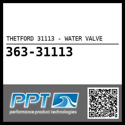 THETFORD 31113 - WATER VALVE
