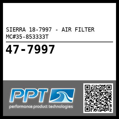 SIERRA 18-7997 - AIR FILTER MC#35-853333T