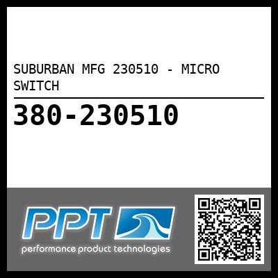 SUBURBAN MFG 230510 - MICRO SWITCH