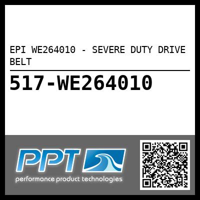 EPI WE264010 - SEVERE DUTY DRIVE BELT