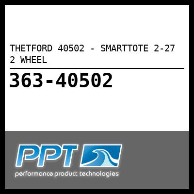 THETFORD SMARTTOTE 2-27 2 WHEEL (40502) THETFORD SMARTTOTE 2-27 2 WHEEL (40502)
