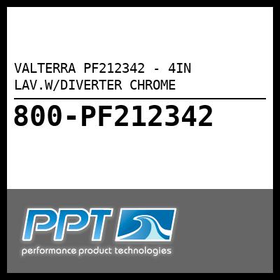 VALTERRA 4IN LAV.W/DIVERTER CHROME (PF212342) VALTERRA 4IN LAV.W/DIVERTER CHROME (PF212342)