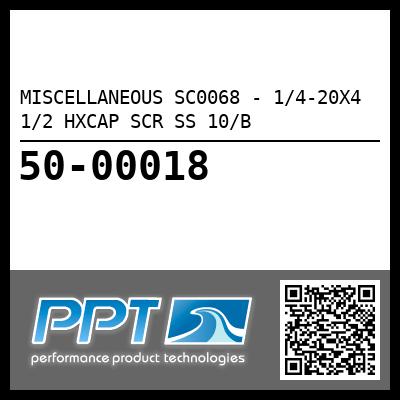 MISCELLANEOUS SC0068 - 1/4-20X4 1/2 HXCAP SCR SS 10/B