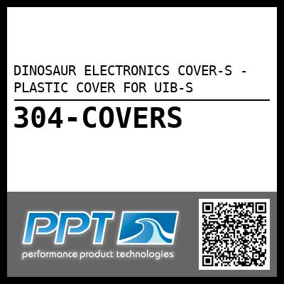 DINOSAUR ELECTRONICS COVER-S - PLASTIC COVER FOR UIB-S