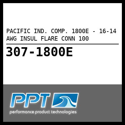 PACIFIC IND. COMP. 16-14 AWG INSUL FLARE CONN 100 (1800E) PACIFIC IND. COMP. 16-14 AWG INSUL FLARE CONN 100 (1800E)