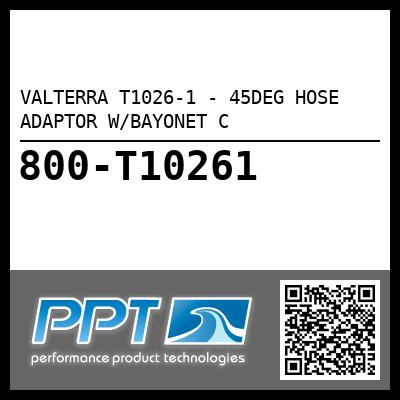 VALTERRA T1026-1 - 45DEG HOSE ADAPTOR W/BAYONET C
