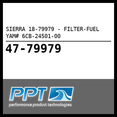 SIERRA FILTER-FUEL YAM# 6CB-24501-00 (18-79979) SIERRA FILTER-FUEL YAM# 6CB-24501-00 (18-79979)