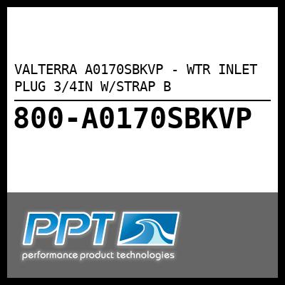VALTERRA WTR INLET PLUG 3/4IN W/STRAP B (A0170SBKVP) VALTERRA WTR INLET PLUG 3/4IN W/STRAP B (A0170SBKVP)