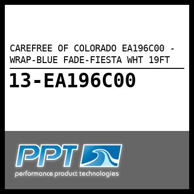 CAREFREE OF COLORADO WRAP-BLUE FADE-FIESTA WHT 19FT (EA196C00) CAREFREE OF COLORADO WRAP-BLUE FADE-FIESTA WHT 19FT (EA196C00)