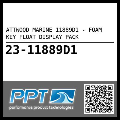 ATTWOOD MARINE 11889D1 - FOAM KEY FLOAT DISPLAY PACK