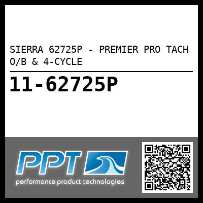 SIERRA 62725P - PREMIER PRO TACH O/B & 4-CYCLE