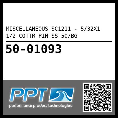 MISCELLANEOUS SC1211 - 5/32X1 1/2 COTTR PIN SS 50/BG
