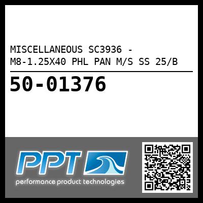 MISCELLANEOUS SC3936 - M8-1.25X40 PHL PAN M/S SS 25/B