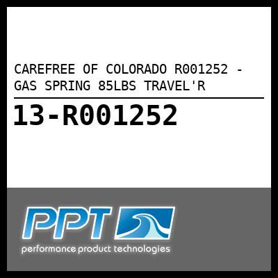 CAREFREE OF COLORADO GAS SPRING 85LBS TRAVEL'R (R001252) CAREFREE OF COLORADO GAS SPRING 85LBS TRAVEL'R (R001252)