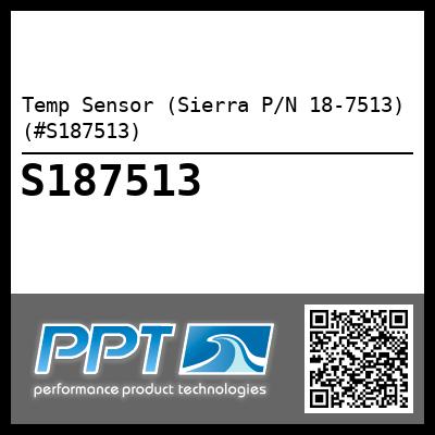 Temp Sensor (Sierra P/N 18-7513) (#S187513)