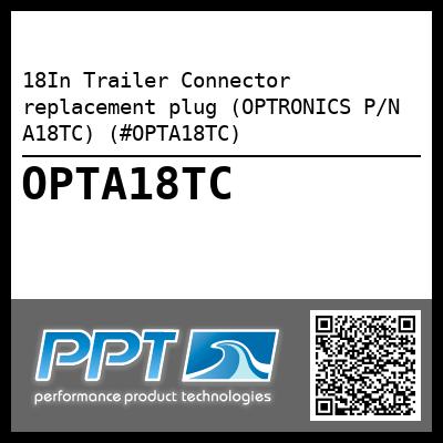 18In Trailer Connector replacement plug (OPTRONICS P/N A18TC) (#OPTA18TC)