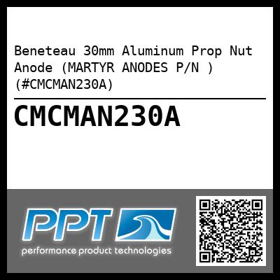Beneteau 30mm Aluminum Prop Nut Anode (MARTYR ANODES P/N ) (#CMCMAN230A)