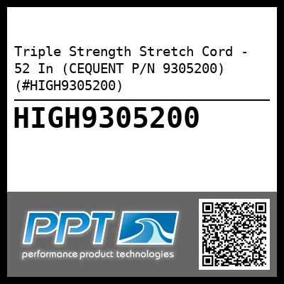 Triple Strength Stretch Cord - 52 In (CEQUENT P/N 9305200) (#HIGH9305200)