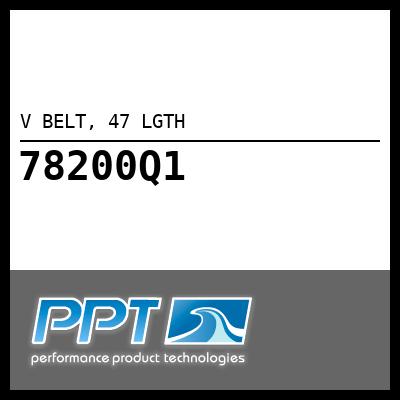 V BELT, 47 LGTH