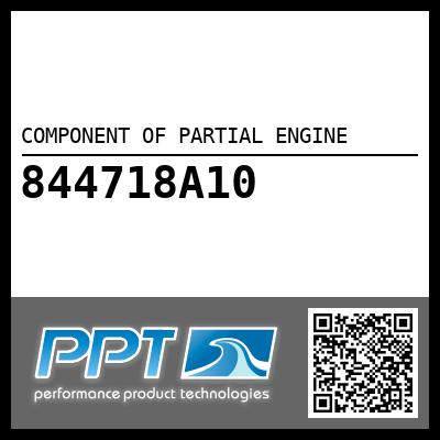 COMPONENT OF PARTIAL ENGINE 
