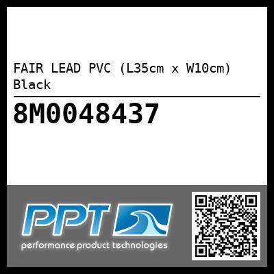 FAIR LEAD PVC (L35cm x W10cm) Black