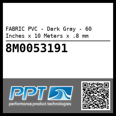 FABRIC PVC - Dark Gray - 60 Inches x 10 Meters x .8 mm