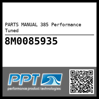 PARTS MANUAL 385 Performance Tuned